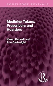 portada Medicine Takers, Prescribers and Hoarders (Routledge Revivals) (en Inglés)