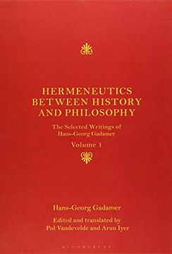 portada Hermeneutics Between History and Philosophy: The Selected Writings of Hans-Georg Gadamer (in English)
