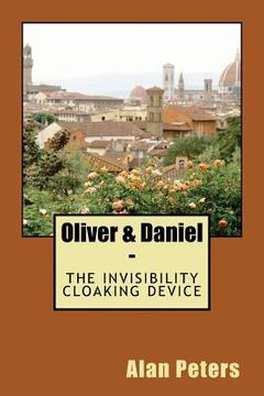 portada Oliver & Daniel: The Invisiblity Cloaking Device (in English)