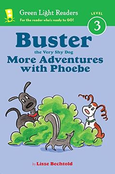 portada Buster the Very Shy Dog, More Adventures with Phoebe (Green Light Readers, Level 3)