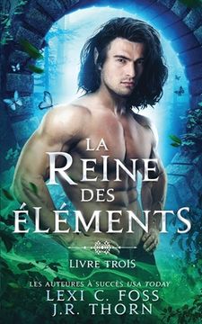 portada Reine des Éléments: Livre Trois: Une Romance Paranormale (in French)