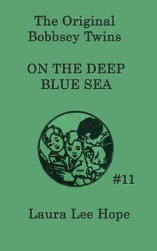 portada The Bobbsey Twins on the Deep Blue Sea (en Inglés)