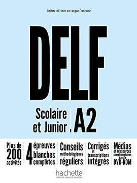 Delf a2. Scolaire et Junior. Livre. Per le Scuole Superiori. Con Dvd-Rom. Con Espansione Online (Delf (en Francés)
