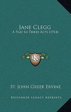 portada jane clegg: a play in three acts (1914) (en Inglés)