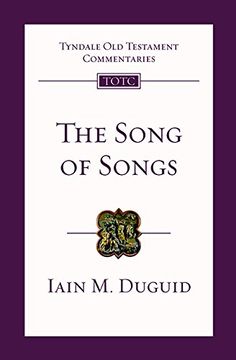 portada The Song of Songs: An Introduction and Commentary (Tyndale old Testament Commentaries) (en Inglés)