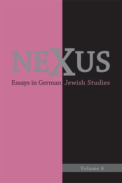 portada Nexus 6: Essays in German Jewish Studies (Nexus: Essays in German Jewish Studies, 6) (en Inglés)