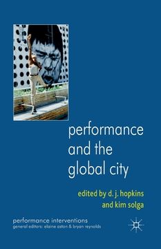 portada Performance and the Global City (en Inglés)