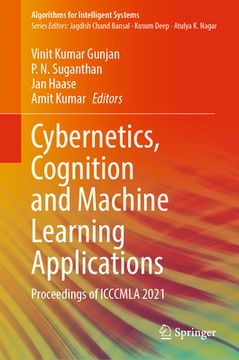 portada Cybernetics, Cognition and Machine Learning Applications: Proceedings of Icccmla 2021 (en Inglés)