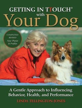 portada Getting in TTouch with Your Dog: A Gentle Approach to Influencing Behaviour, Health and Performance