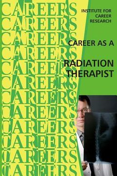 portada Career as a Radiation Therapist (en Inglés)