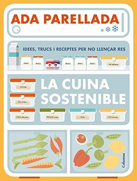 portada La cuina sostenible: Idees, trucs i receptes per no llençar res (Catalan Edition)