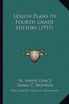 portada lesson plans in fourth grade history (1917) (en Inglés)