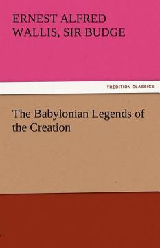 portada the babylonian legends of the creation (in English)
