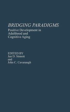 portada Bridging Paradigms: Positive Development in Adulthood and Cognitive Aging (en Inglés)