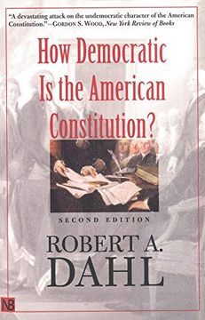 portada How Democratic is the American Constitution? (Castle Lecture Series) (en Inglés)