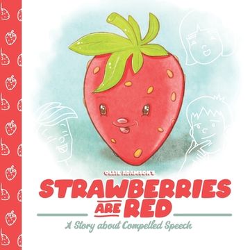 portada Strawberries Are Red: A Story about Compelled Speech