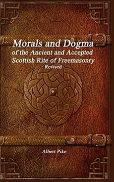 portada Morals and Dogma of the Ancient and Accepted Scottish Rite of Freemasonry Revised