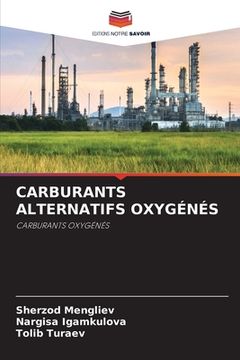 portada Carburants Alternatifs Oxygénés (en Francés)
