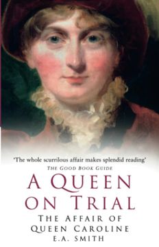 portada A Queen on Trial: The Affair of Queen Caroline (en Inglés)
