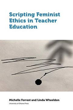 portada Scripting Feminist Ethics in Teacher Education (in English)