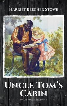 portada Uncle Tom's Cabin: or Life among the Lowly (en Inglés)