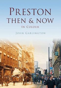 portada Preston Then & now (Then & now in Colour) (en Inglés)