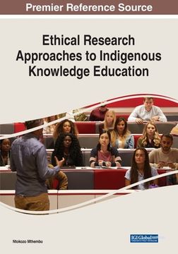 portada Ethical Research Approaches to Indigenous Knowledge Education (in English)
