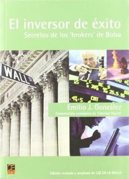 El inversor de exito. secretos de los brokers de bolsa