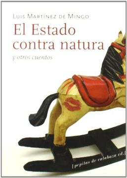 portada El Estado contra natura y otros cuentos (in Spanish)