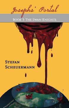 Joseph's Portal: Book 3 of The Swan Knights Trilogy (en Inglés)