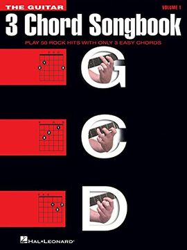 portada The Guitar Three-Chord Songbook: Play 50 Rock Hits With Only 3 Easy Chords (Guitar Collection) 