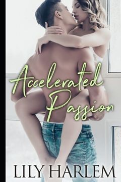 portada Accelerated Passion: Sexy Sporting Romance (en Inglés)
