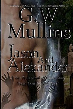 portada Jason and Alexander A Gay Paranormal Love Story (Revised Second Edition) (True Love Never Dies)