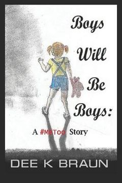 portada Boys Will Be Boys: A #MeToo Story (en Inglés)