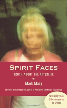 portada Spirit Faces: Truth About the Afterlife (en Inglés)