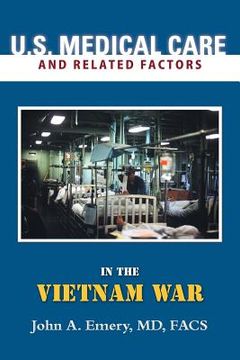 portada U.S. Medical Care and Related Factors in the Vietnam War