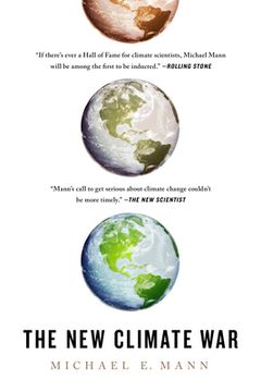portada The New Climate War: The Fight To Take Back Our Planet (en Inglés)