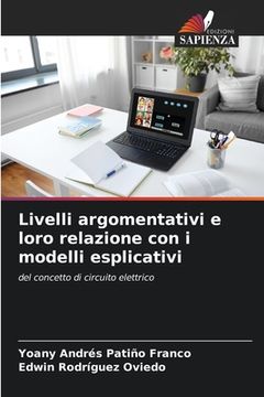 portada Livelli argomentativi e loro relazione con i modelli esplicativi (in Italian)