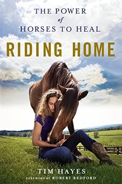 portada Riding Home: The Power of Horses to Heal
