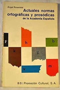 portada Actuales Normas Ortograficas y Prosodicas de la Academia Española