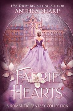 portada Faerie Hearts: A Romantic Fantasy Collection (en Inglés)