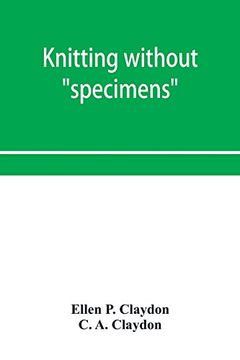 portada Knitting Without "Specimens"; The Modern Book of School Knitting and Crochet (en Inglés)