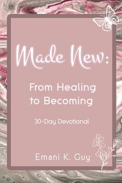 portada Made New: From Healing to Becoming (en Inglés)