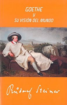 portada Goethe y su Vision del Mundo (2ª Edicion) (in Spanish)
