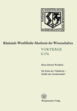 portada Die Krisis Der Volkskirche -- Zerfall Oder Gestaltwandel?: 163. Sitzung Am 16. Dezember 1970 in Düsseldorf (en Alemán)