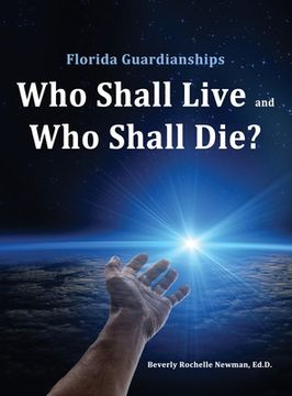 portada Florida Guardianships: Who Shall Live and Who Shall Die?