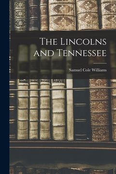 portada The Lincolns and Tennessee (in English)
