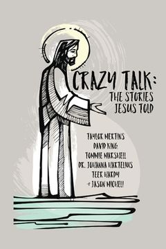 portada Crazy Talk: Stories Jesus Told (en Inglés)