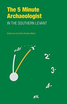 portada The Five-Minute Archaeologist in the Southern Levant (in English)