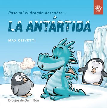 portada Pascual El Dragón Descubre La Antártida